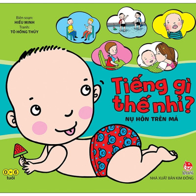 Combo Tiếng Gì Thế Nhỉ? (Bộ Sách Kiến Thức Dành Cho Bé Từ 0 - 6 Tuổi) 