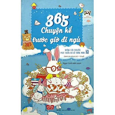 Sách: 365 Chuyện Kể Trước Giờ Đi Ngủ - Những Câu Chuyện Phát Triển Chỉ Số IQ Tập 1